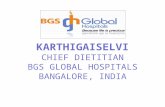 KARTHIGAISELVI CHIEF DIETITIAN BGS GLOBAL HOSPITALS BANGALORE, INDIA.