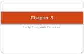 Early European Colonies Chapter 3. GLO- What are the social and economic factors affecting European Imperialism?