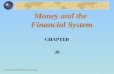 1 Money and the Financial System CHAPTER 28 © 2003 South-Western/Thomson Learning.