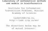Laboratory of mathematical methods and models in bioinformatics Institute for Information Transmission Problems, Russian Academy of Sciences lyubetsk@iitp.ru,
