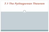 7.1 The Pythagorean Theorem. Objectives/Assignment Students will apply the Pythagorean Theorem Use the Pythagorean Theorem to solve real-life problems.