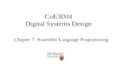 CoE3DJ4 Digital Systems Design Chapter 7: Assembly Language Programming.