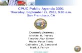 CPUC Public Agenda 3301 Thursday, September 27, 2012, 9:00 a.m. San Francisco, CA Commissioners: Michael R. Peevey Timothy Alan Simon Michel Peter Florio.