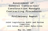 Assessment of General Contractor/ Construction Manager Contracting Procedures Preliminary Report Joint Legislative Audit and Review Committee Jill Satran.