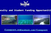 Faculty and Student Funding Opportunities flseagrant.org facebook.com/flseagrant.