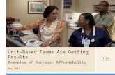 Unit-Based Teams Are Getting Results Examples of Success: Affordability May 2014.