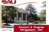 1 Project & Program Management: DoD Overview Jesse Stewart November 2, 2006.