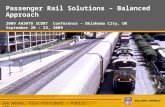 1 Passenger Rail Solutions – Balanced Approach 2009 AASHTO SCORT Conference – Oklahoma City, OK September 20 – 23, 2009 Joe Adams, Vice President – Public.