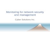 Monitoring for network security and management Cyber Solutions Inc.