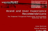 Brand and User Experience Recommendations For Proposed Fitzgerald Publishing Entertainment Directory Web Site Jason Morrison Online Branding 19 April 2004.