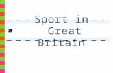 Sport in Great Britain. Traditional sports in Great Britain. Modern and exciting sport. What do you know about sport?
