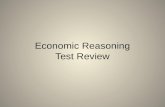 Economic Reasoning Test Review. What is any reward or benefit that motivates people to do something.