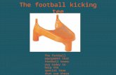 The football kicking tee The football equipment that football teams use today to help the special team that use these objects.