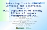 Balancing Institutional Controls and Beneficial Reuse at U.S. Department of Energy Office of Legacy Management Sites Steven R. Schiesswohl U.S. Department.