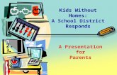 A Presentation for Parents Kids Without Homes: A School District Responds.