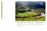 Neretva Elite Resort Project location, The project and financial overview.