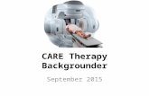 CARE Therapy Backgrounder September 2015. KEY CANCER TRENDS.