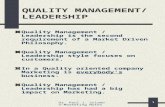 Dr. Paul J. Solomon- Marketing Notes 1 QUALITY MANAGEMENT/ LEADERSHIP Quality Management / Leadership is the second requirement of a Market Driven Philosophy.