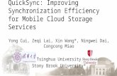 QuickSync: Improving Synchronization Efficiency for Mobile Cloud Storage Services Yong Cui, Zeqi Lai, Xin Wang*, Ningwei Dai, Congcong Miao Tsinghua University.