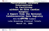 Percutaneous Coronary Interventions in Facilities without On-Site Cardiac Surgery: A Report from the National Cardiovascular Data Registry (NCDR) ACC/SCAI.