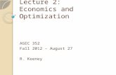 Lecture 2: Economics and Optimization AGEC 352 Fall 2012 – August 27 R. Keeney.