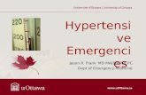 Hypertensive Emergencies Jason R. Frank MD MA(Ed) FRCPC Dept of Emergency Medicine.