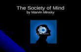 The Society of Mind The Society of Mind by Marvin Minsky.