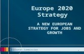 European Commission Secretariat-General 1 Europe 2020 Strategy A NEW EUROPEAN STRATEGY FOR JOBS AND GROWTH.