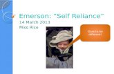 Emerson: “Self Reliance” 14 March 2013 Miss Rice Dare to be different!