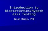 Introduction to Biostatistics/Hypothesis Testing Brian Healy, PhD.