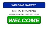 WELCOME OSHA 29 CFR 1910.251 - 255 WELDING SAFETY OSHA TRAINING.