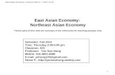 1 East Asian Economy: Northeast Asian Economy * Some parts of this note are summary of the references for teaching purpose only. 1 East Asian Economy 2013..10.10.