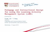 Pedagogy and Instructional Design for using the Learning Activity Management System (LAMS) presented by: Frank van ‘t Hoog Lecturer Language and Communication.