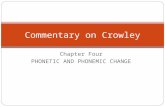 Chapter Four PHONETIC AND PHONEMIC CHANGE Commentary on Crowley.