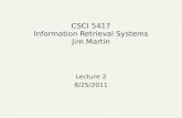 CSCI 5417 Information Retrieval Systems Jim Martin Lecture 2 8/25/2011.