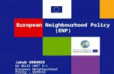European Neighbourhood Policy (ENP) Jakub URBANIK DG RELEX UNIT D-1 European Neighbourhood Policy – General Coordination.
