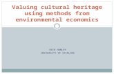 NICK HANLEY UNIVERSITY OF STIRLING Valuing cultural heritage using methods from environmental economics.