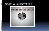 What A Summer!!!!. Syrian Civil War Create ISIS  ISIS takes over Eastern Syria and Western Iraq creating a caliphate  ISIS decapitates, kidnaps and.
