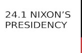 24.1 NIXON’S PRESIDENCY. NIXON AT HOME New Federalism attempted to give more power to the states & local govts. “revenue sharing” allows states and locals.