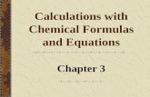 Calculations with Chemical Formulas and Equations Chapter 3.