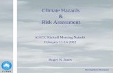 Atmospheric Research Climate Hazards & Risk Assessment Roger N. Jones AIACC Kickoff Meeting Nairobi February 11-14 2002.
