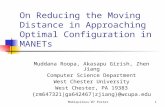 Mobiquitous'07 Poster1 On Reducing the Moving Distance in Approaching Optimal Configuration in MANETs Muddana Roopa, Akasapu Girish, Zhen Jiang Computer.