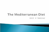 Unit 4 Seminar.  Nestle, M. (1995). Mediterranean diets: historical and research overview. The American Journal of Clinical Nutrition, 61, 1313S-1320S.
