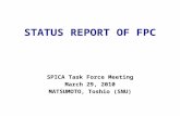 STATUS REPORT OF FPC SPICA Task Force Meeting March 29, 2010 MATSUMOTO, Toshio (SNU)