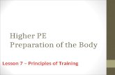 Higher PE Preparation of the Body Lesson 7 – Principles of Training.