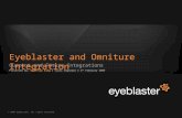 © 2009 Eyeblaster. All rights reserved Current and Future Integrations Presented by: Geoffrey King ● Sales Engineer ● 3 rd February 2009 Eyeblaster and.