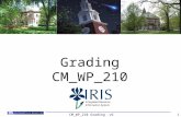 CM_WP_210 Grading v61 Grading CM_WP_210. CM_WP_210 Grading v62 Course Content Introduction Unit 1- Electronic Class Rolls Unit 2 – Grade Submission Unit.