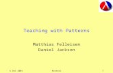6 Dec 2001Kestrel1 Teaching with Patterns Matthias Felleisen Daniel Jackson.