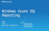 Windows Azure SQL Reporting Name Title Microsoft Corporation.