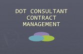 DOT CONSULTANT CONTRACT MANAGEMENT. Professional Services Contracts ► Consultants’ Competitive Negotiations Act (CCNA) – Chapter 287.055, F.S. ► Qualifications.